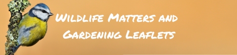 Wild At Home - Wildlife Matters & Leaflets